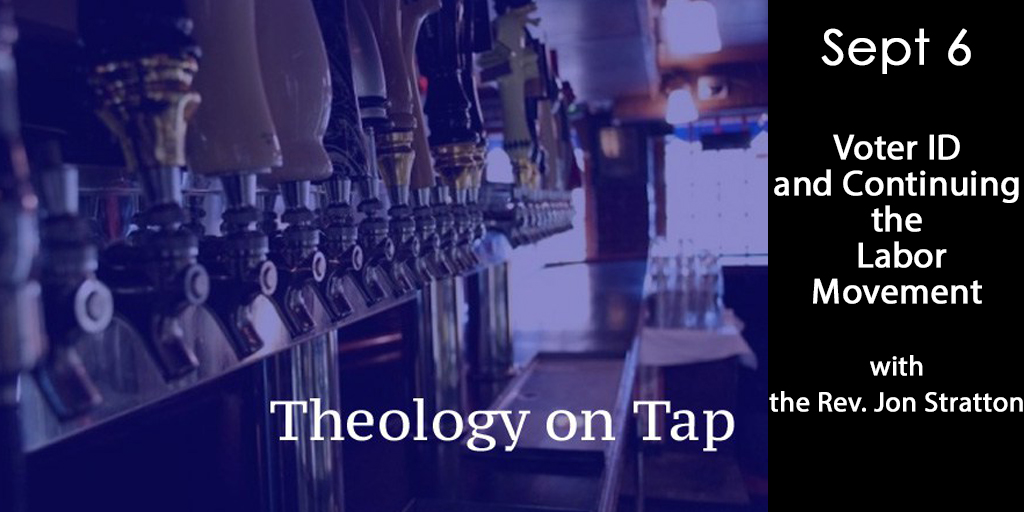 Sept 6: Voter ID and Continuing the Labor Movement with the Rev. Jon&nbsp;Stratton