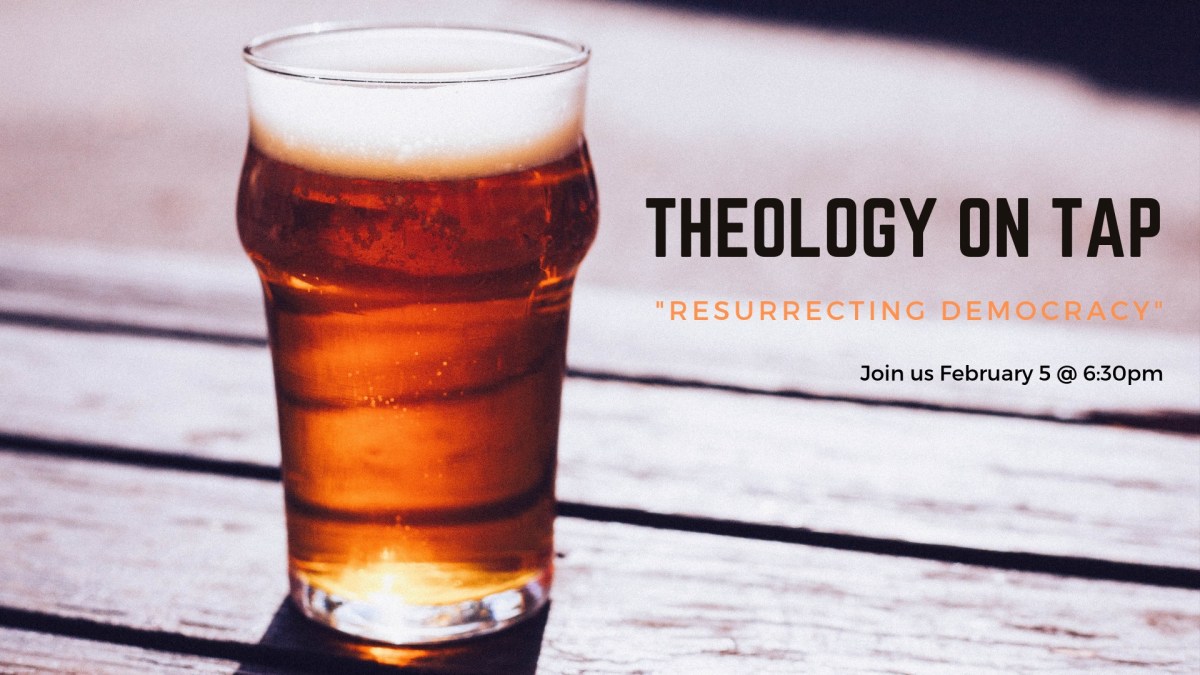 Tuesday February 5: “Resurrecting Democracy” with the Rev. Travis&nbsp;Winckler